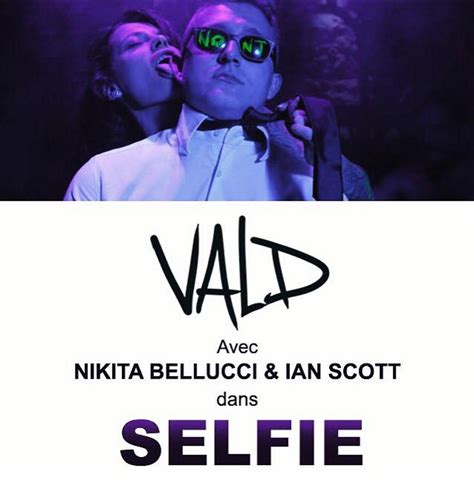 paroles de vald selfie|Paroles Selfie par Vald